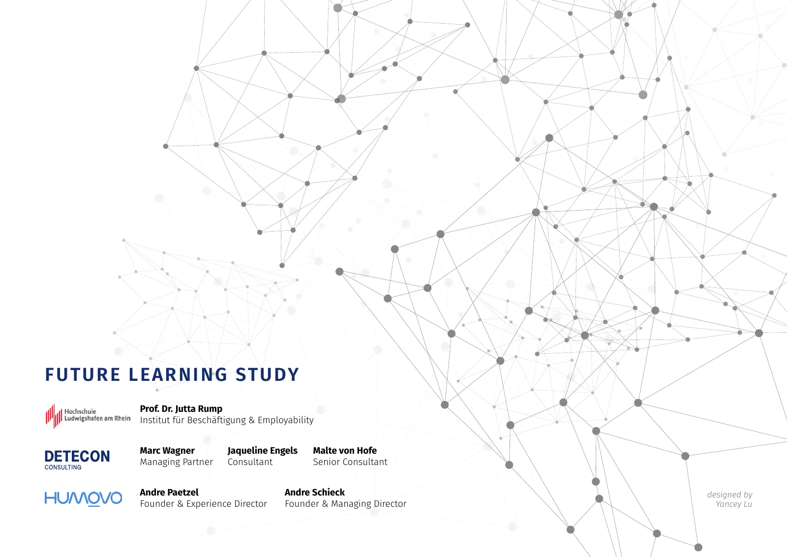 Autorinnen und Autoren der Future Learning Study von Hochschule Ludwigshafen, Detecon und HUMOVO.
